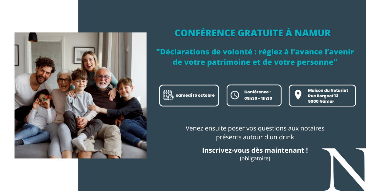 Conférence gratuite à Namur : "Déclarations de volonté : réglez à l’avance l’avenir de votre patrimoine et de votre personne"